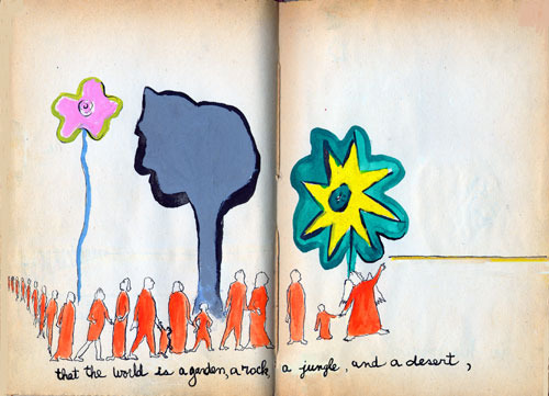 ..that the world is a garden, a rock, a jungle and a desert,